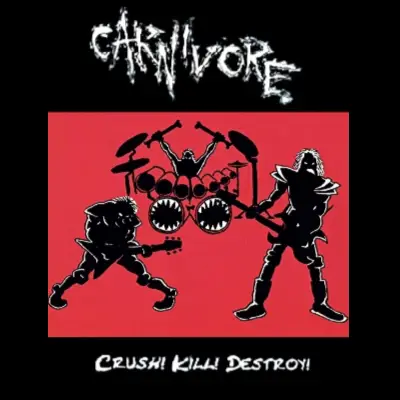 Carnivore : Crush! Kill! Deatroy!